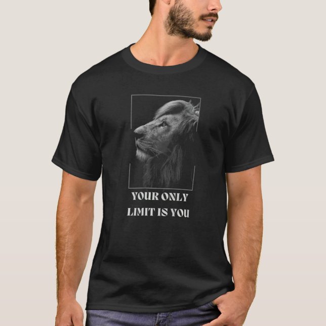 Camiseta O Seu Único Limite É Que Você Leo Lion Motivationa (Frente)
