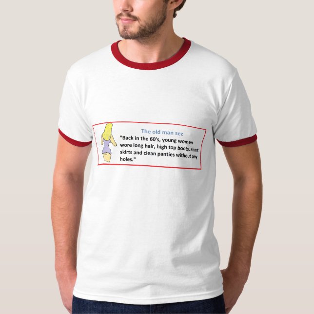Camiseta O sez do ancião… traseiro nos anos 60… (Frente)