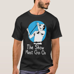 Camiseta O show deve seguir em nostalgia