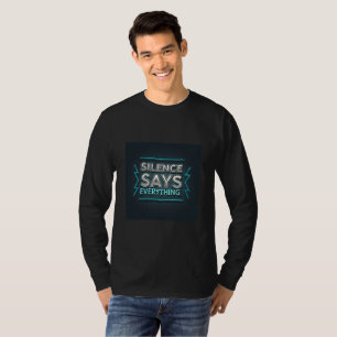 Camiseta O Silêncio Diz Tudo   Atitude e Citação Sofisticad