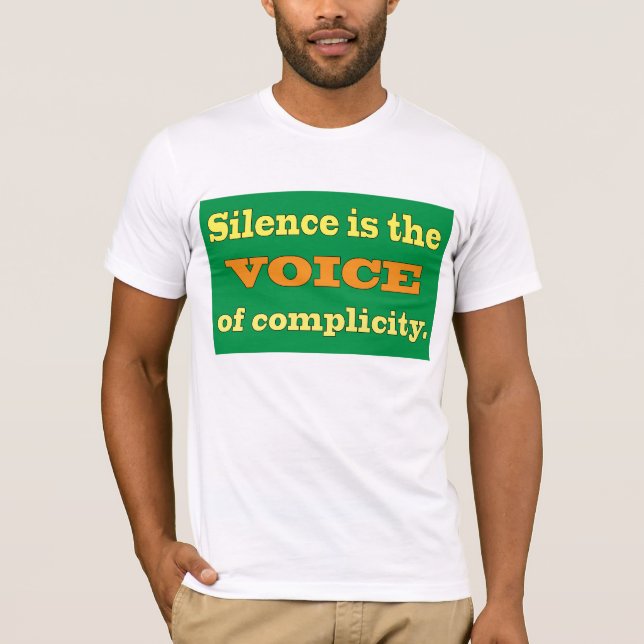 Camiseta O silêncio é a voz da cumplicidade (Frente)