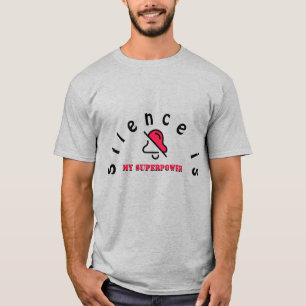 Camiseta O Silêncio É Meu Superpoder – Estética Mi