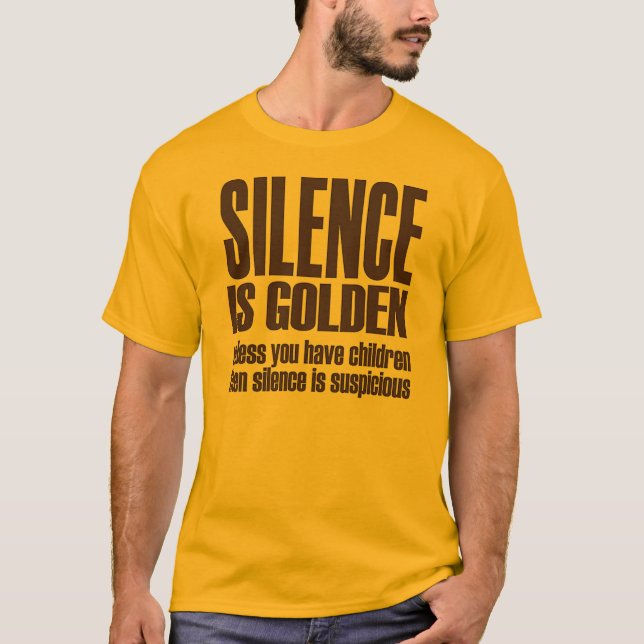 Camiseta o silêncio é ouro (Frente)