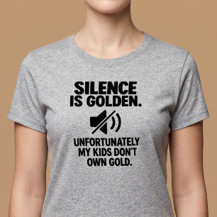 Camiseta O Silêncio é Precioso Humor Parental