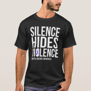 Camiseta O silêncio esconde a violência doméstica, a consci