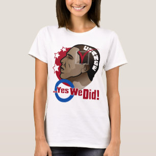 Camiseta O… sim nós fizemos! O t-shirt das mulheres