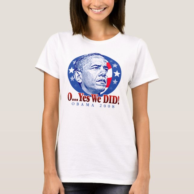 Camiseta O… sim nós FIZEMOS! T-shirt (Frente)