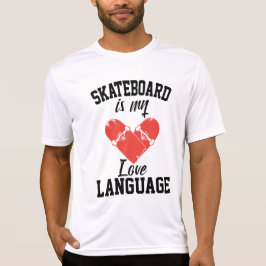 Camiseta O skate é a minha língua de amor - skate engraçado