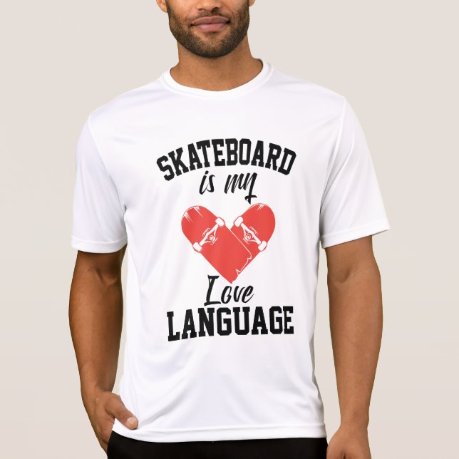Camiseta O skate é a minha língua de amor - skate engraçado (Frente)