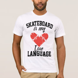 Camiseta O skate é a minha língua de amor - skate engraçado