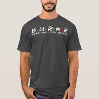 Camiseta O Sobrenome Burke Burke Family Burke Burke