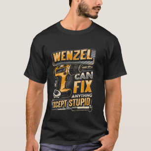Camiseta O sobrenome Wenzel pode consertar qualquer coisa,