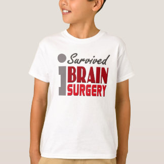 Camiseta O sobrevivente da cirurgia de cérebro caçoa a