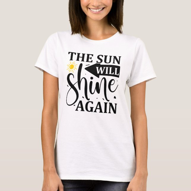 Camiseta O sol vai brilhar novamente (Frente)