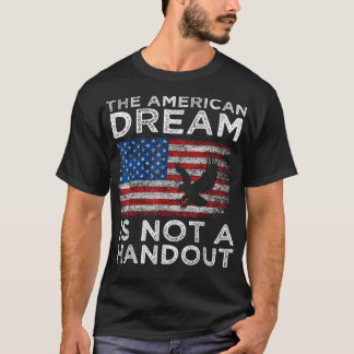 Camiseta O Sonho Americano NÃO é uma dádiva, Anti-Liberal