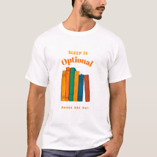 Camiseta O Sono é Opcional, Livros Não São Leitura Noturn