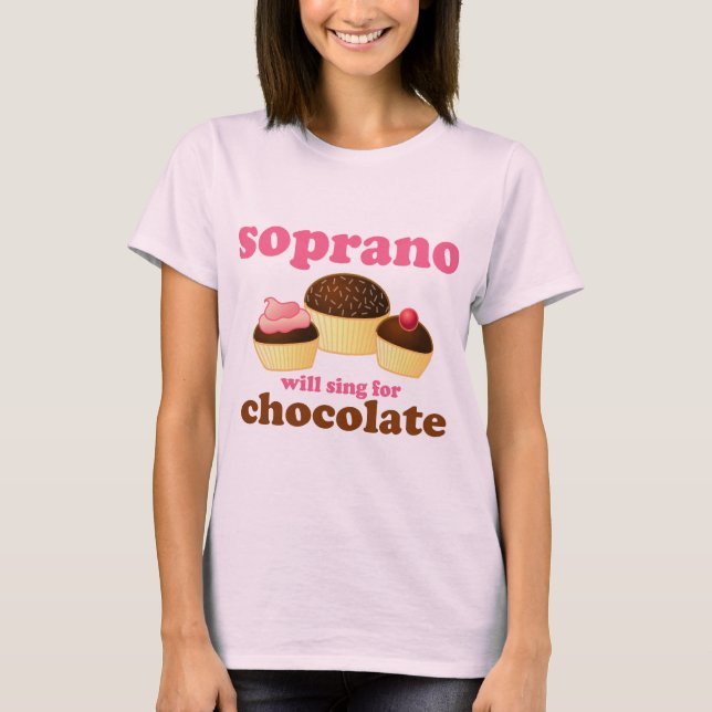 Camiseta O soprano cantará para o chocolate (Frente)