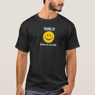 Camiseta O sorriso, lá não é nenhum inferno