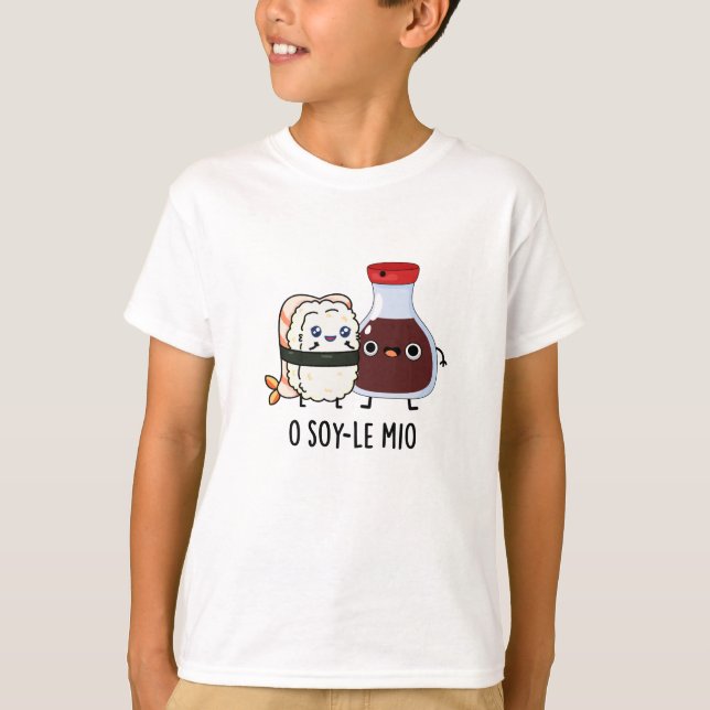 Camiseta O soy-le-mio Funny Cantando Soy Molho Pun (Frente)