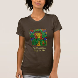 Camiseta O St. Dymphna Pray para nós o t-shirt das mulheres