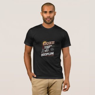 Camiseta "O sucesso começa com a autodisciplina - poderosa