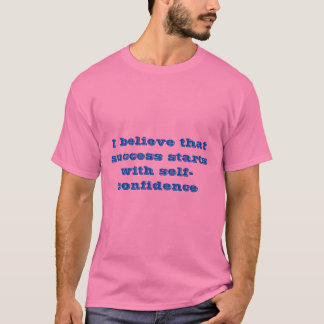 Camiseta O sucesso começa com autoconfiança