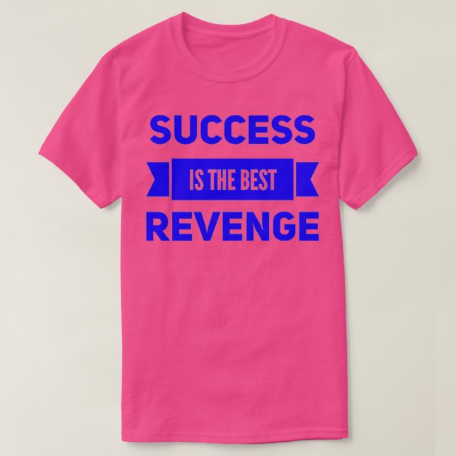 Camiseta O Sucesso É A Melhor Vaga 1 (Frente do Design)