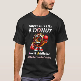 Camiseta O sucesso é como uma rosquinha