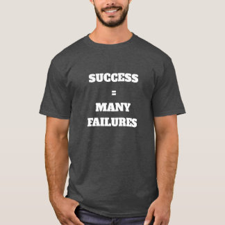 Camiseta O sucesso equivale a muitas falhas