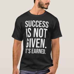 Camiseta O sucesso não é dado, é ganho, Gym, Hustle