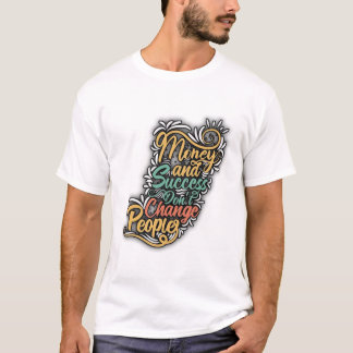 Camiseta **"O sucesso reflete o verdadeiro caráter"**