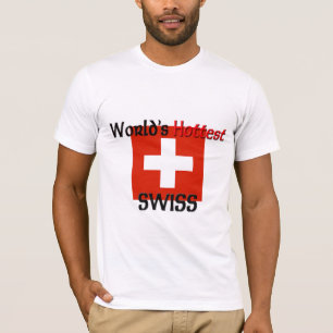Camiseta O suíço o mais quente do mundo