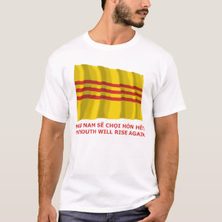 Camiseta O sul aumentará outra vez! Vietnam sul, de que é!