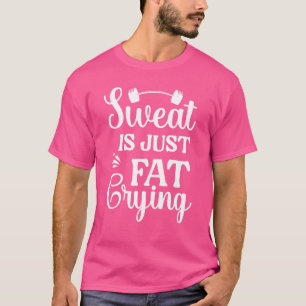 Camiseta O Suor Está Apenas Chorando Gordo