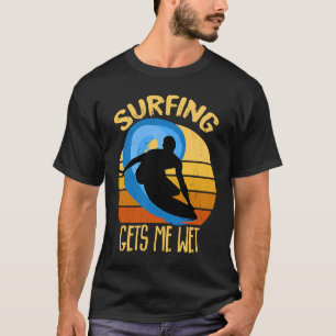 Camiseta O Surf Me Deixa Molhado  Surfista  Surfe