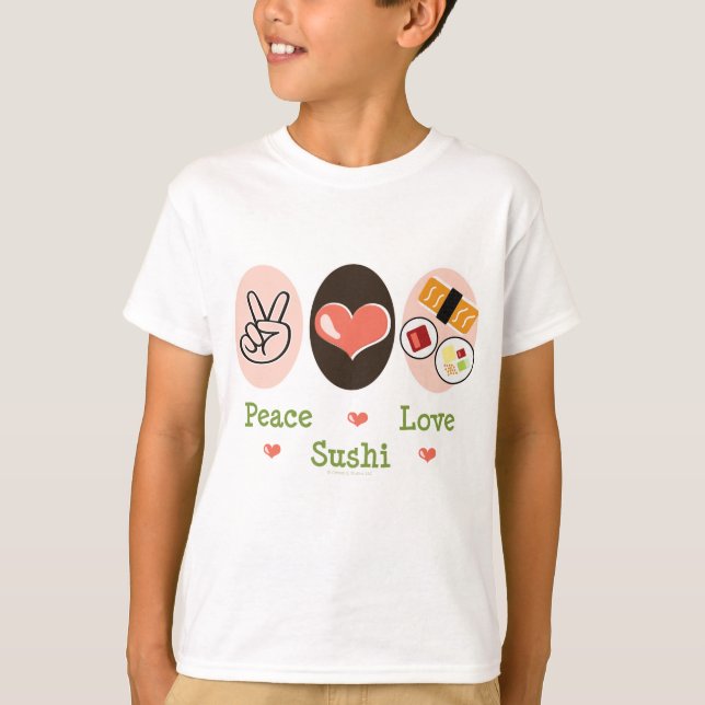 Camiseta O sushi do amor da paz caçoa o t-shirt (Frente)