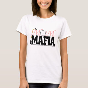 Camiseta O T das mulheres da máfia da mamã