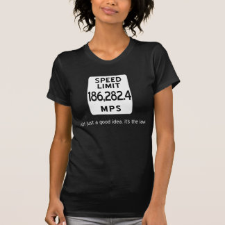 Camiseta O T das senhoras da velocidade da luz
