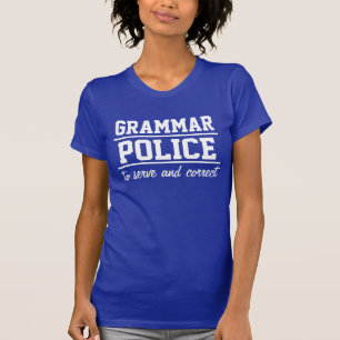 Camiseta O t-shirt das mulheres da polícia da gramática