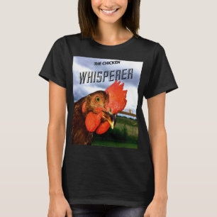 Camiseta O t-shirt das mulheres do Whisperer da galinha