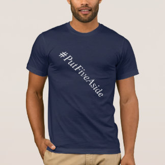 Camiseta O t-shirt dos homens do #putfiveaside