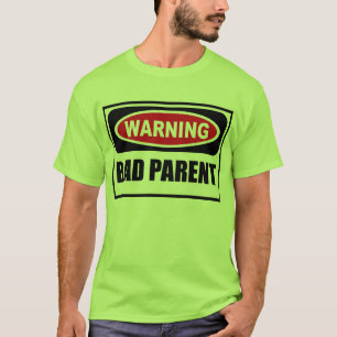 Camiseta O t-shirt dos homens MAUS de advertência do PAI