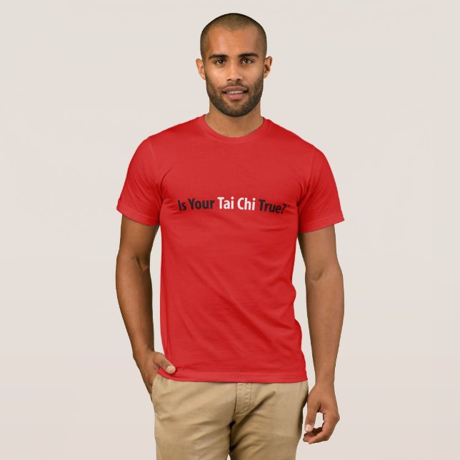 Camiseta O t-shirt dos homens verdadeiros da TAI Chi™ (Frente Completa)
