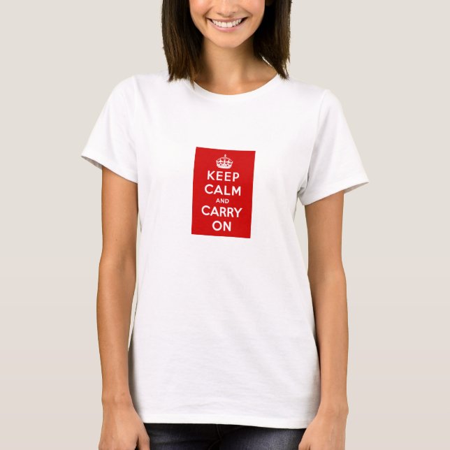 Camiseta O t-shirt mantem a calma e continua (Frente)