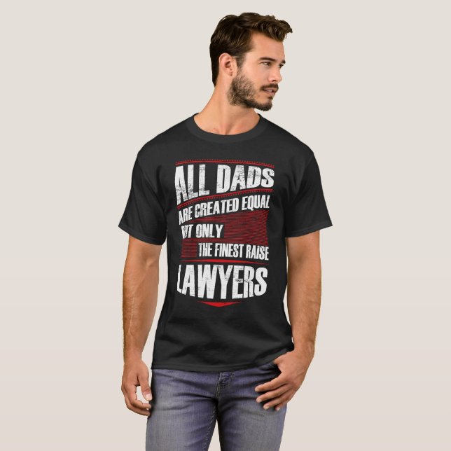 Camiseta O t-shirt o mais fino dos advogados do aumento dos (Frente Completa)