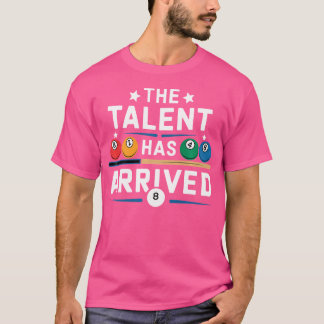 Camiseta O Talento Chegou Engraçado Jogador De Piscinas Bil