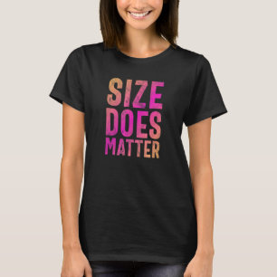 Camiseta O tamanho é importante 1