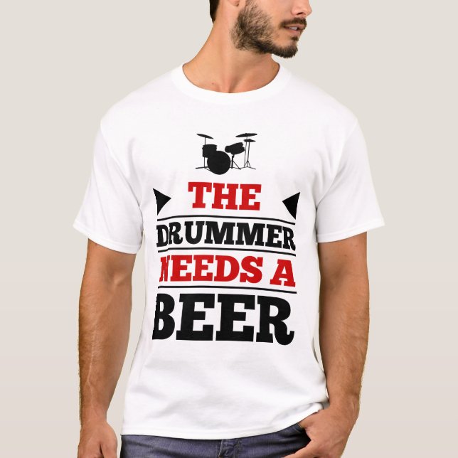 Camiseta O tambor precisa de uma cerveja (Frente)