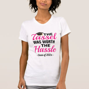 Camiseta O Tassel Valeu A Pena Com A Graduação De Hassle