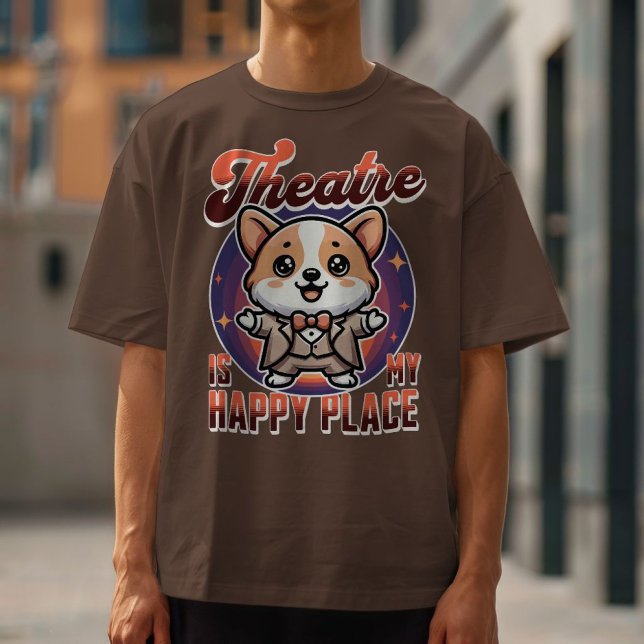 Camiseta O Teatro Corgi Bonito é meu Lugar Feliz (Casual Wear)